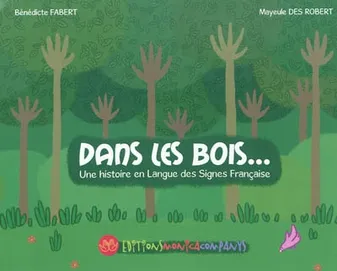 Dans les bois, une histoire en langue des signes française