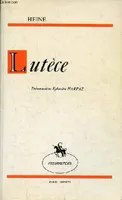 Lutèce - Lettres sur la vie politique, artistique et sociale de la France - Collection 