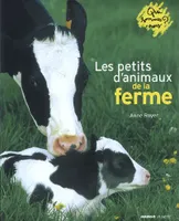 QUI SOMMES-NOUS ? PETITS D'ANIMAUX DE LA FERME (LES)