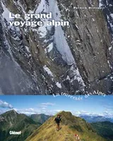 Le grand voyage alpin, La traversée des Alpes