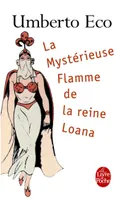 La Mystérieuse Flamme de la reine Loana, Roman illustré
