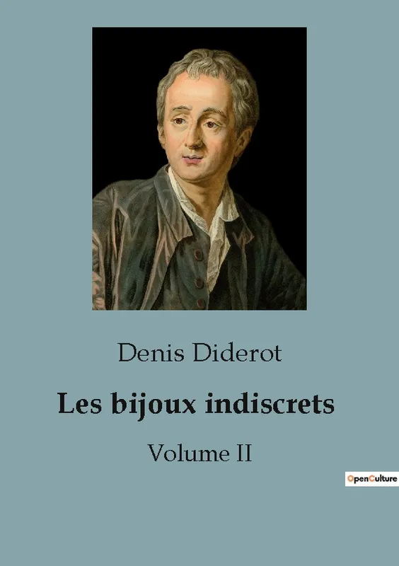 Les bijoux indiscrets, Volume II Denis Diderot