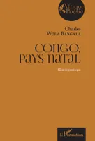 Congo, pays natal, Oeuvre poétique