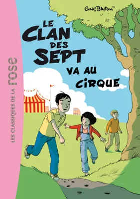 2, Le Clan des Sept 2 - Le Clan des Sept va au cirque