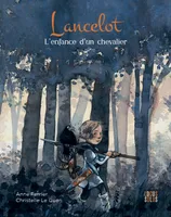 Lancelot, L'enfance d'un chevalier
