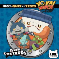 Yo-Kai Watch - 100% quiz et tests Tribu Costauds