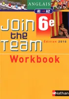 Join the team - workbook - 6ème 2010, Exercices