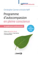 Programme d'autocompassion en pleine conscience, Un guide pour professionnels