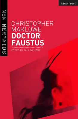 Doctor Faustus (new mermaids edition)