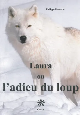 Laura ou l'adieu au loup