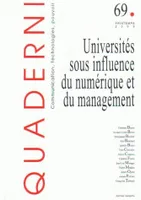 Quaderni, n°69/printemps 2009, Universités sous influence du numérique et du management