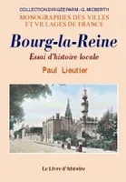 Bourg-la-Reine - essai d'histoire locale, essai d'histoire locale
