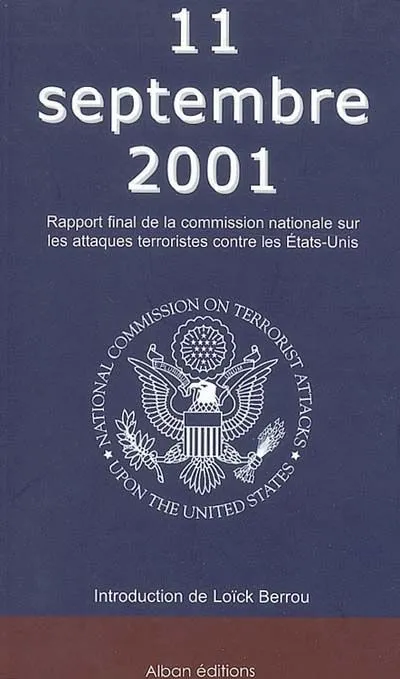11 septembre 2001 National commission on terrorist attacks upon the United States