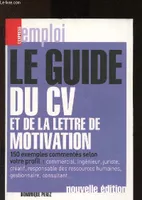 Le guide du CV et de la lettre de motivation