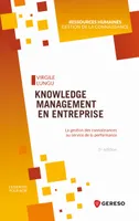 Knowledge management en entreprise, La gestion des connaissances au service de la performance