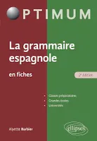 La grammaire espagnole en fiches - 2e édition