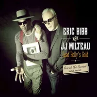 Lead belly's gold - Eric Bibb and JJ Milteau