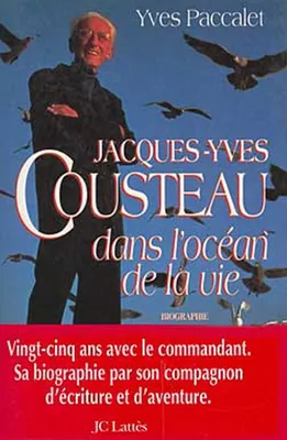 Jacques-Yves Cousteau dans l'océan de la vie, dans l'océan de la vie