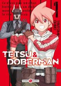 Tetsu & Doberman, 1, Tetsu & Doberman - vol. 01, Ce n'est pas un chat botté mais un doberman qui a bouleversé la vie de tetsu