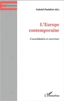 L'Europe contemporaine, Consolidation et ouverture