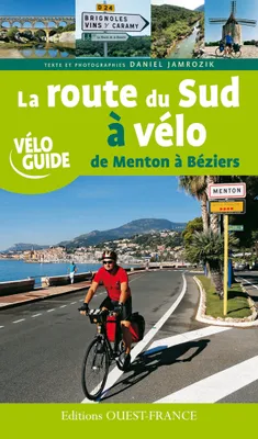 La route du Sud à vélo, de Menton à Béziers