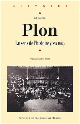 Plon, Le sens de l’histoire (1833-1962)