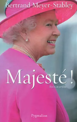 Majesté !, LE REGNE D'ELIZABETH II