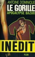 Le Gorille, 9, Apocalypse bazar