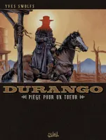 3, Durango T03, Piège pour un tueur