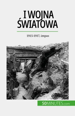 I wojna światowa (Tom 2), 1915-1917, impas