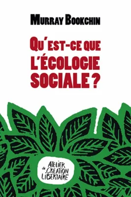 Qu'est-ce que l'écologie sociale ?