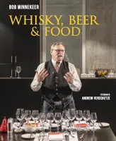 Whisky, beer and food.