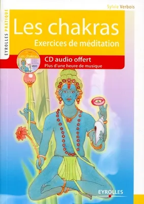 Les chakras, Exercices de méditation - Une heure de musique à télécharger