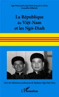 La République du Viêt-Nam et les Ngô-Ðình, Suivi des mémoires posthumes de Madame Ngô-Ðình Nhu