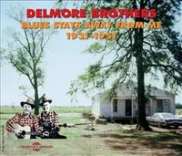 DELMORE BROTHERS BLUES STAYS AWAY FROM ME 1931 1951 ANTHOLOGIE MUSICALE COFFRET DOUBLE CD AUDIO