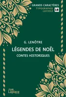Légendes de Noël, contes historiques, GRANDS CARACTERES, EDITION ACCESSIBLE POUR LES MALVOYANTS