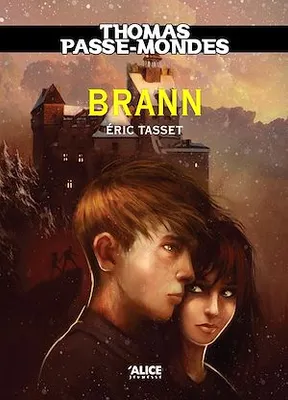 Thomas Passe-Mondes : Brann, Tome 5 - Saga Fantasy
