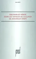 Discours et vérité dans Les Voyages de Gulliver de Jonathan Swift