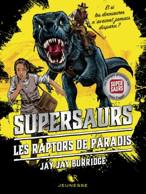 Supersaurs, Livre I : Les Raptors de Paradis, Édition française