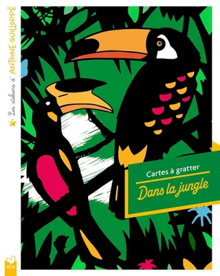 Les ateliers d'Antoine Guilloppé - Cartes à gratter Dans la jungle - pochette avec accessoires