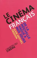 Le Cinéma Français de la Nouvelle Vague a Nos Jours, de la Nouvelle vague à nos jours