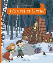 Minicontes classiques : Hansel et Gretel