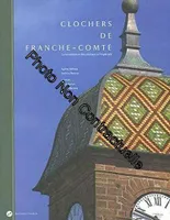 Clochers de franche-comté la renaissance des clochers a l'imperiale