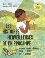 Les Histoires merveilleuses de l'hippocampe, Poèmes d'Aimé Césaire pour les petits et les grands