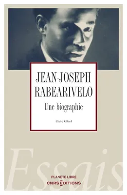 Jean-Joseph Rabearivelo - Une biographie