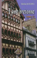 L'âme bretonne, Tome IV, L'Ame bretonne (tome IV), la Bretagne & les pays celtiques