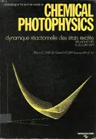 Chemical photophysics dynamique réactionnelle des états excités Les Houches 18-30 juin 1979 Sommaire: Interaction between radiation and matter; Theoretical aspects of the mechanism of simpple chemical reactions; Elementary aspects of the electronic con...