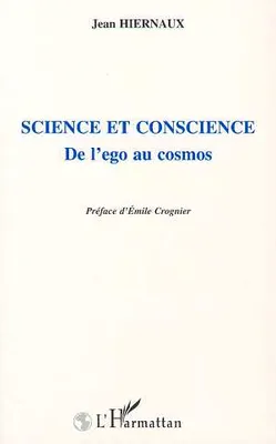 Science et conscience, De l'ego au cosmos