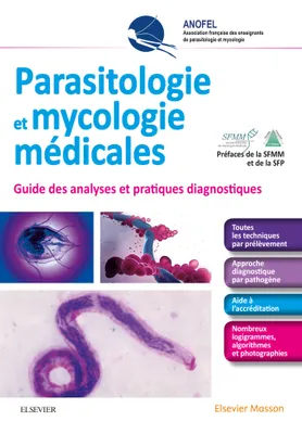 Parasitologie et mycologie médicales - Guide des analyses et des pratiques diagnostiques, Guides Des Analyses&Prat Diagn