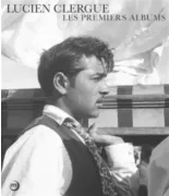 Lucien Clergue / les premiers albums : exposition, Paris, Galeries nationales du Grand Palais, du 13